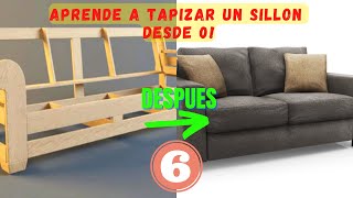 COMO TAPIZAR UN SILLON PASO A PASO  CAP 6 [upl. by Leagiba]