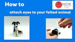 How to Add Eyes to Your Felted Animal Decoration [upl. by Martha]