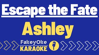 Escape the Fate  Ashley Karaoke [upl. by Rexfourd]