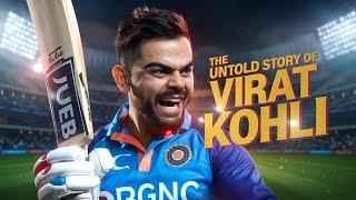 Virat Kohli The Untold Story of Cricket’s Greatest Champion  Virat Kohli’s Life Story [upl. by Sorce376]