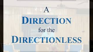 A direction for the directionless [upl. by Namlak]