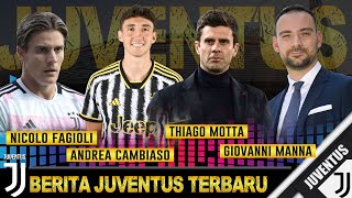 Berita JUVENTUS Terbaru  Nicolo Fagioli➡️ Andrea Cambiaso➡️ Giovanni Manna➡️ Thiago Motta⚽💯✅ [upl. by Lipsey868]