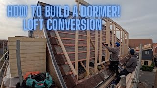 How To Build A Dormer  Loft Conversion [upl. by Robert997]