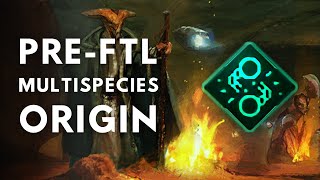 Stellaris NEW Multispecies PreFTL Origin [upl. by Ennalorac438]