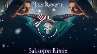 Saksofon Turkish Rimix  Slow Reverb  Mix Zone [upl. by Zeiler]