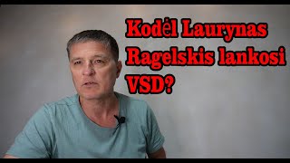 Kodėl Laurynas Ragelskis lankosi VSD [upl. by Airdna606]