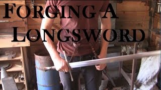 Forging a Medieval Longsword [upl. by Ahsitauq]