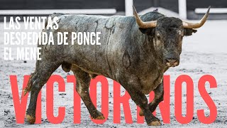 Corrida Victorinos Madrid 🐂 Despedida de Ponce en Valencia 🐂 El Mene [upl. by Wardlaw]