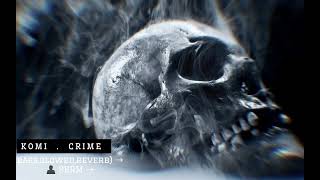 Komi crime Slowed reverb full song [upl. by Fancy]