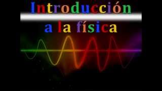 Introduccion a la Física [upl. by Goodhen]