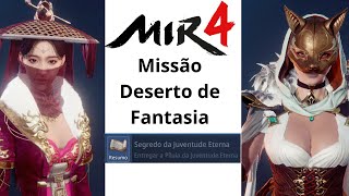 Missão pedir deserto de fantasia mir4 segredo da juventude eterna [upl. by Tim444]