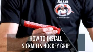 SICKMITTS HOCKEY Grip Installation 🏒 [upl. by Boak]