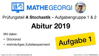 Mathe Abitur Bayern 2019 Stochastik Teil A  Gruppe 1amp2 Aufgabe 1  die Lösung [upl. by Gino]