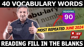 Reading Fill in the Blanks JUNE 2024  40 Vocabulary  Edutrainex PTE [upl. by Daisey]