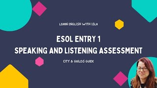 How to Pass ESOL Entry 1 Speaking and Listening City and Guilds [upl. by Daitzman]