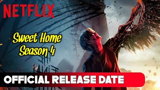 Sweet Home Season 4 Release date  Sweet Home Season 4 Trailer Sweet Home 4 Release date in Hindi [upl. by Aset174]