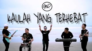 GED  Kaulah Yang Terhebat [upl. by Ytok]