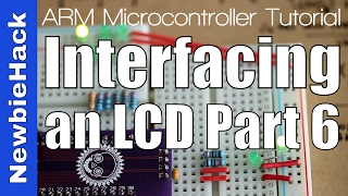 19 How to Interface an LCD to an ARM Microcontroller  Part 6 [upl. by Berry]