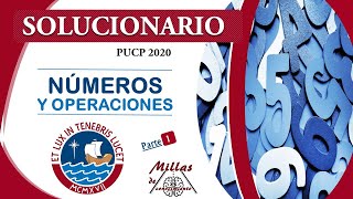 Solucionario PUCP 2020 Números y Operaciones  Parte 1 [upl. by Koziarz]