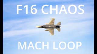 F16 chaos in the Mach Loop [upl. by Belmonte]