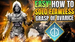 How to EASILY Solo Flawless Grasp of Avarice  Arc 30 Hunter Destiny 2 [upl. by Nrol]