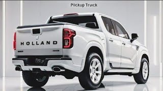 quotNew 2025 HOLLAND Pickup Truck Unveiled  First Look Advanced Features and Performance Reviewquot [upl. by Mackler44]