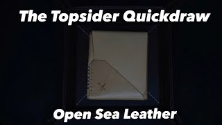 Best Leather wallet Open Sea topsider quickdraw impressionsReview [upl. by Sherline100]