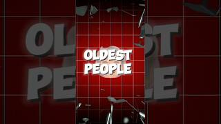 Who are the 5 oldest people in history story facts oldestpeople top5 shorts [upl. by Oznol]