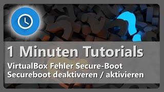 VirtualBox Secure Boot deaktivieren [upl. by Nyrahs766]