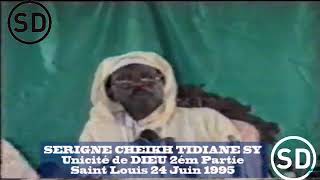 Serigne Cheikh Tidiane SY  Unicité de Dieu 2ém Partie Saint Louis 24 Juin 1995  1 [upl. by Ninnahc]