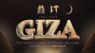 Natanael Cano x Oscar Maydon  Giza Lyric Video [upl. by Ayekan195]