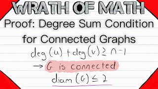 Proof Degree Sum Condition for Connected Graphs  Connected Graphs Nonadjacent Vertices [upl. by Aikat]