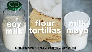 How to Make Homemade Soy Milk  Soy Milk Mayo  Vegan Flour Tortillas [upl. by Kenlay]