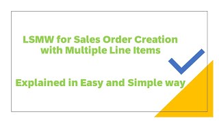 How to Create LSMW for Sales Order with Multiple Line Item  Explained in Easy and Simple way [upl. by Ifill]