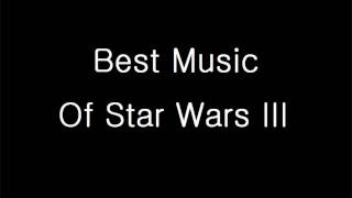 Best Music Of Star Wars III 1 [upl. by Joshi]