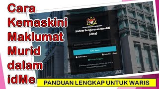 Cara Kemaskini Maklumat Murid dalam Sistem Pengurusan Identiti idMe  Panduan Lengkap untuk Waris [upl. by Akedijn]