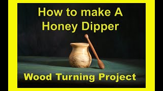 How to turn a Honey Dipper on a Wood lathe Woodturning [upl. by Avla11]