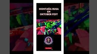 DISFRUTA DE LA MONTAÑA RUSA EN EL JUEGO OKTOBER FEST shortvideo shorts rollercoaster [upl. by Chapa939]