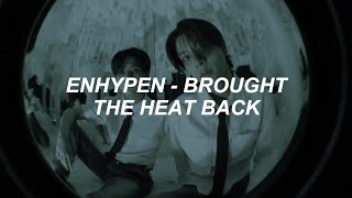 with MV ENHYPEN 엔하이픈  Brought The Heat Back Easy Lyrics [upl. by Naujled]