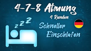 Geführte 478 Atmung  Einfache Atemtechnik zum schnell Einschlafen  4 Runden [upl. by Julienne]