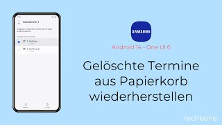 Gelöschte Termine aus Papierkorb wiederherstellen  Samsung Android 14  One UI 6 [upl. by Stacey]