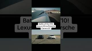 Heavenly V10s Lexus LFA vs Porsche Carrera GT [upl. by Carmina]