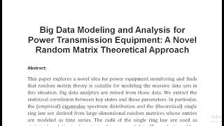 Big Data Modeling and Analysis for Power Transmission Equipment A Novel Random Matrix Theoretical Ap [upl. by Raina]