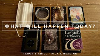 What Will Happen Today Pick A Reading  Tarot amp Chill [upl. by Dorwin395]