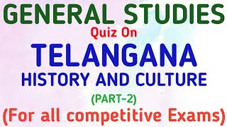 Telangana History amp Culture  General Studies  Competitive Exams  Quiz  MCQ  GeopByte  Part 2 [upl. by Armillas]