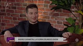 FLORIN CĂLINESCU SHOW EDIȚIA 17 INTERVIU INTEGRAL CU ANDREI CARAMITRU [upl. by Nayve]