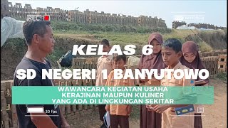 Video Pembelajaran Wawancara Pelaku Usaha Kerajinan Maupun Kuliner Siswa Kelas VI SDN 1 Banyutowo [upl. by Aniri]