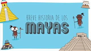 Una breve historia de los Mayas [upl. by Boccaj23]