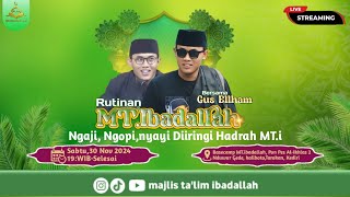 RUTINAN MTIBADALLAH NDUWU GEDE KALIBOTO TAROKAN KEDIRI SABTU 30 NOVEMBER 2024 [upl. by Hyps]