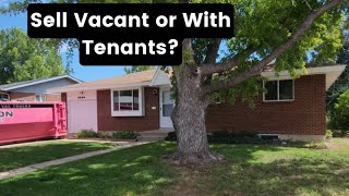 Is it Better to Sell Houses or Investment Properties Vacant or With Tenants [upl. by Vanni]